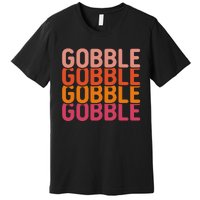 Gobble Gobble Cute Thanksgiving Vintage Premium T-Shirt