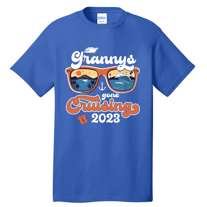 Grannys Gone Cruising Family Cruise Squad Vacation Quote Cool Gift Tall T-Shirt