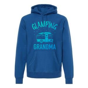 Glamping Grandma Camping Caravan Trailer Great Gift Premium Hoodie