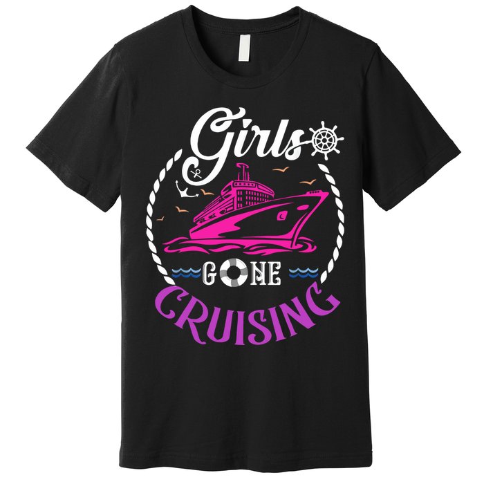 Girl Gone Cruising Matching Group Matching Team Vacation Premium T-Shirt