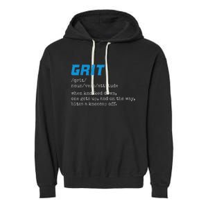 Grit Grit Definition Funny Grit Detroit Garment-Dyed Fleece Hoodie