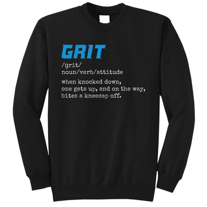 Grit Grit Definition Funny Grit Detroit Sweatshirt