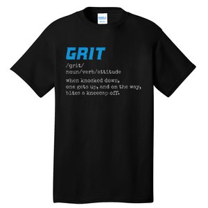 Grit Grit Definition Funny Grit Detroit Tall T-Shirt