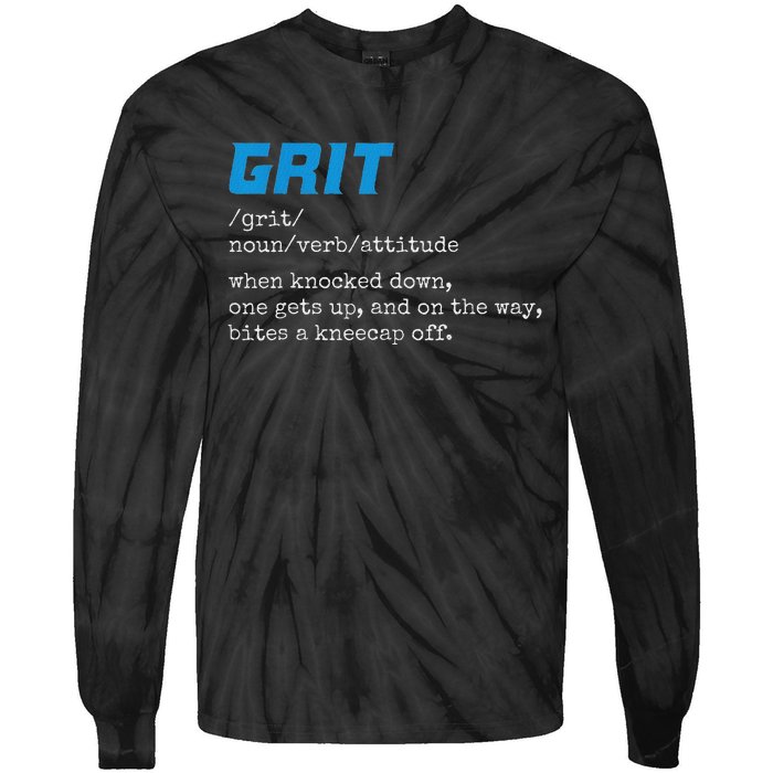 Grit Grit Definition Funny Grit Detroit Tie-Dye Long Sleeve Shirt