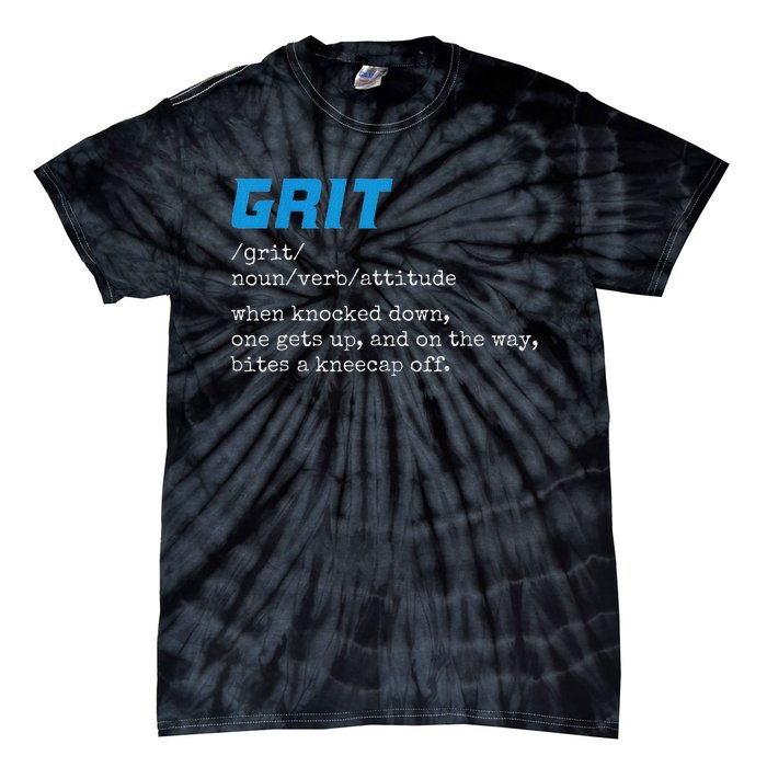 Grit Grit Definition Funny Grit Detroit Tie-Dye T-Shirt