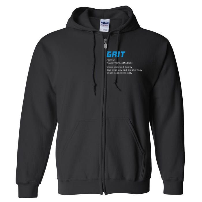 Grit Grit Definition Funny Grit Detroit Full Zip Hoodie