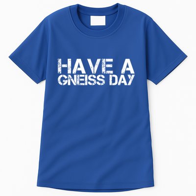 Geologist Gneiss Day Geology Great Gift Tall T-Shirt