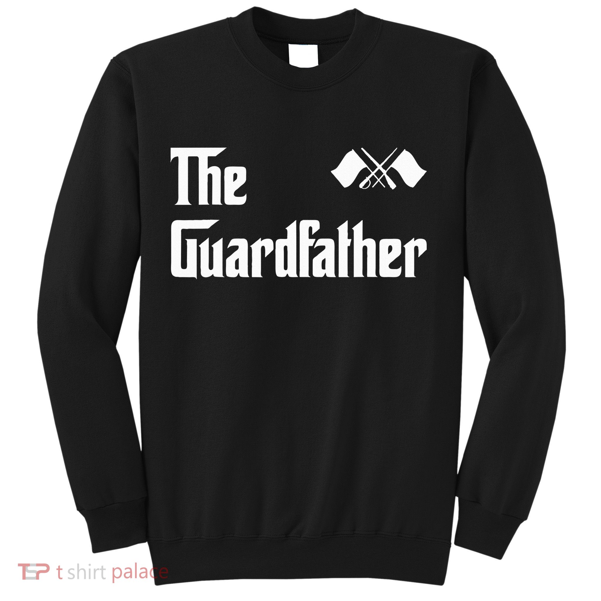 Guardfather Guard Dad Army & Military Sweatshirt