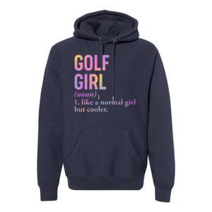 Golf Girl Definition Premium Hoodie