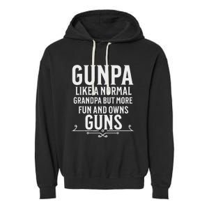 Gunpa Grandpa Design For Who Own Guns Garment-Dyed Fleece Hoodie