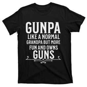 Gunpa Grandpa Design For Who Own Guns T-Shirt