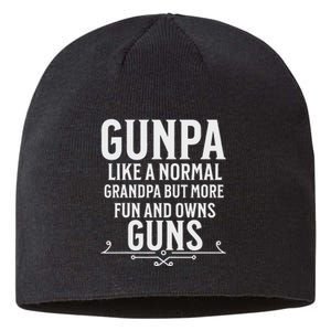 Gunpa Grandpa Design For Who Own Guns Sustainable Beanie