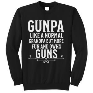 Gunpa Grandpa Design For Who Own Guns Tall Sweatshirt