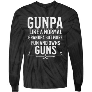 Gunpa Grandpa Design For Who Own Guns Tie-Dye Long Sleeve Shirt