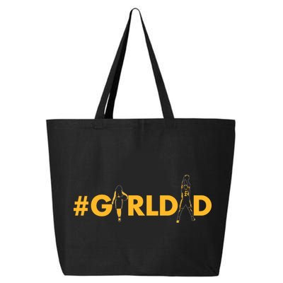 Girldad Girl Dad Father Of Daughters Girl Dad Tribute 25L Jumbo Tote