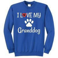 Granddog Gift Dog Grandma Grandpa I Love My Granddog Sweatshirt