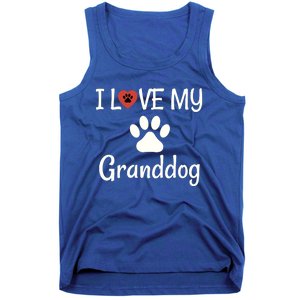 Granddog Gift Dog Grandma Grandpa I Love My Granddog Tank Top