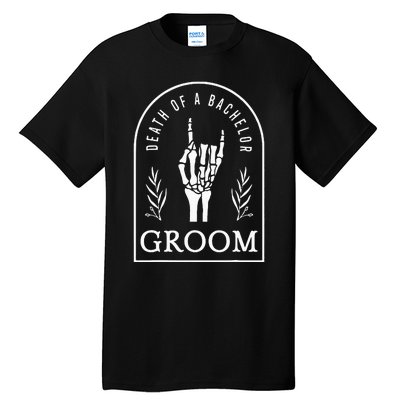 Gothic Groom Death Of A Bachelor Wedding Bachelor Party Tall T-Shirt