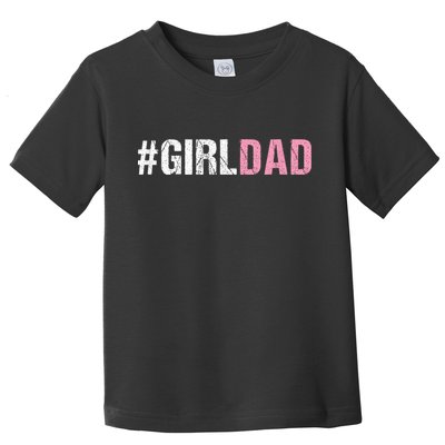 #Girldad Girl Dad Toddler T-Shirt
