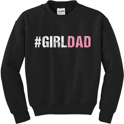 #Girldad Girl Dad Kids Sweatshirt