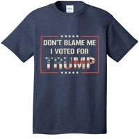 Great Gift DonT Blame Me I Voted For Trump 2024 T-Shirt