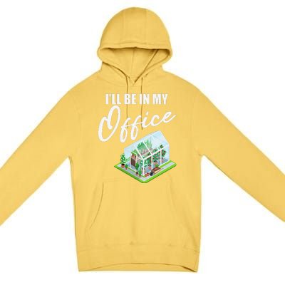 Greenhouse Gardening Design With Humorous Message Premium Pullover Hoodie