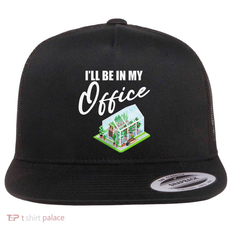 Greenhouse Gardening Design With Humorous Message Flat Bill Trucker Hat