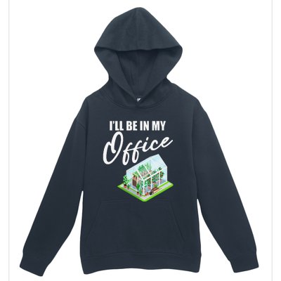 Greenhouse Gardening Design With Humorous Message Urban Pullover Hoodie