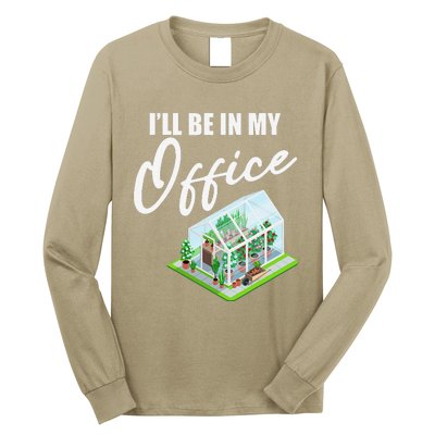 Greenhouse Gardening Design With Humorous Message Long Sleeve Shirt