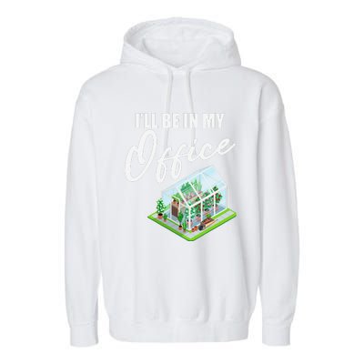 Greenhouse Gardening Design With Humorous Message Garment-Dyed Fleece Hoodie