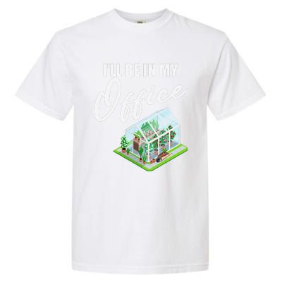 Greenhouse Gardening Design With Humorous Message Garment-Dyed Heavyweight T-Shirt