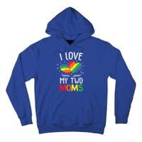 Great Gift Design Of Lesbian Moms Cool Gift Tall Hoodie