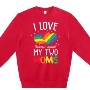 Great Gift Design Of Lesbian Moms Cool Gift Premium Crewneck Sweatshirt