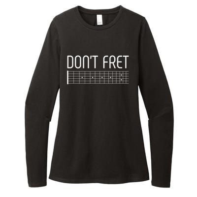 Guitar Gift Don't Fret Womens CVC Long Sleeve Shirt