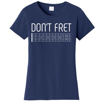 Guitar Gift Don't Fret Women's T-Shirt