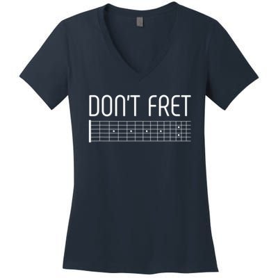 Guitar Gift Don't Fret Women's V-Neck T-Shirt