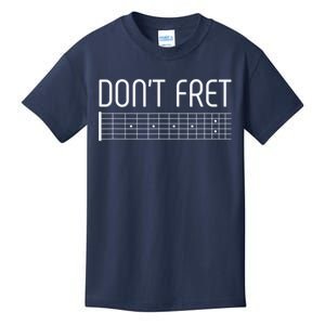 Guitar Gift Don't Fret Kids T-Shirt