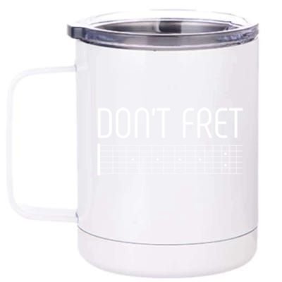 Guitar Gift Don't Fret 12 oz Stainless Steel Tumbler Cup