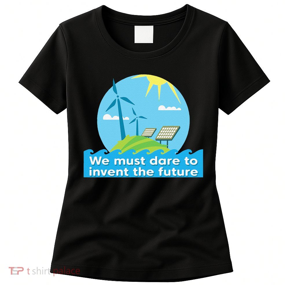 Go Green Earth Day Renewable Energy Sun Solar Wind Power Womens T-Shirt