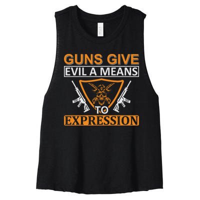 Guns Give Evil A Means To Expression Women's Racerback Cropped Tank