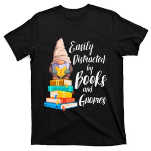 Garden Gnome Easily Distracted By Books Gnomes Book Lover T-Shirt