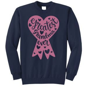 Greatest Grandma Ever Tall Sweatshirt