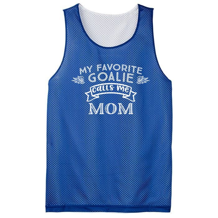 Goalie Gift For Mom My Favorite Goalie Calls Me Mom Mesh Reversible Basketball Jersey Tank