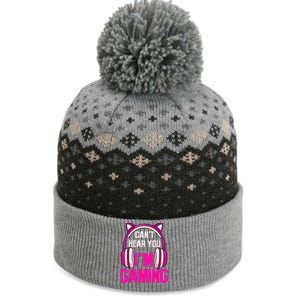 Gamer Girl Funny Gaming I Can't Hear You I'm Gaming The Baniff Cuffed Pom Beanie