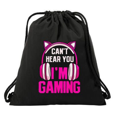 Gamer Girl Funny Gaming I Can't Hear You I'm Gaming Drawstring Bag