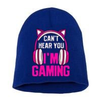 Gamer Girl Funny Gaming I Can't Hear You I'm Gaming Short Acrylic Beanie