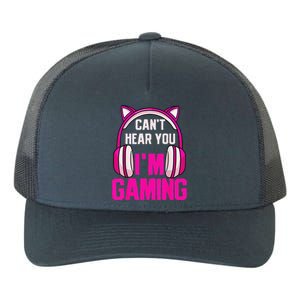 Gamer Girl Funny Gaming I Can't Hear You I'm Gaming Yupoong Adult 5-Panel Trucker Hat