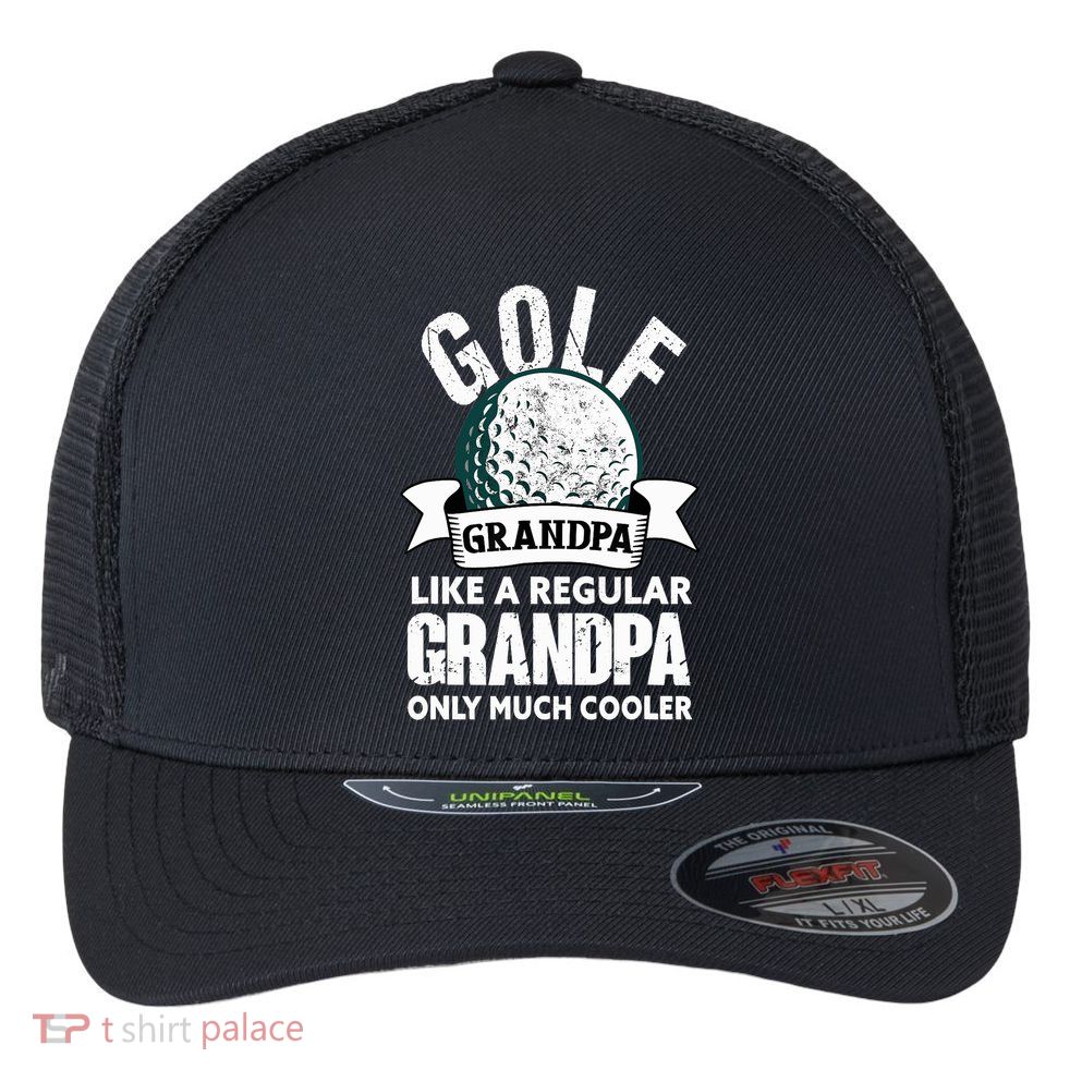 Golf Grandpa Funny Golfing Golfer Grandfather Flexfit Unipanel Trucker Cap
