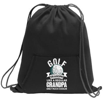 Golf Grandpa Funny Golfing Golfer Grandfather Sweatshirt Cinch Pack Bag