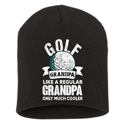 Golf Grandpa Funny Golfing Golfer Grandfather Short Acrylic Beanie